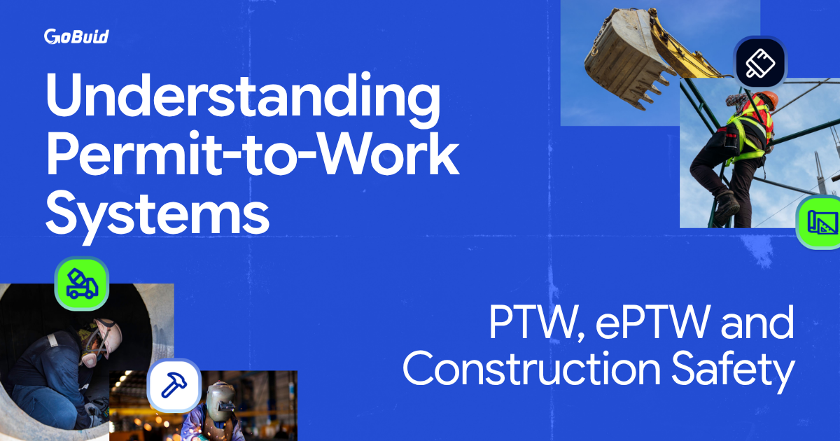 Understanding Permit-to-Work Systems: PTW, ePTW and Construction Safety